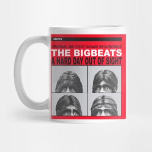 The Bigbeats: A Hard Day Out of Sight Mug